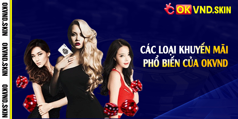 Các loại khuyến mãi phổ biến của OKVND