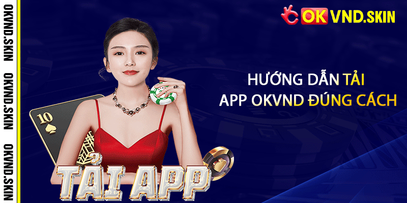 Hướng dẫn tải app OKVND đúng cách